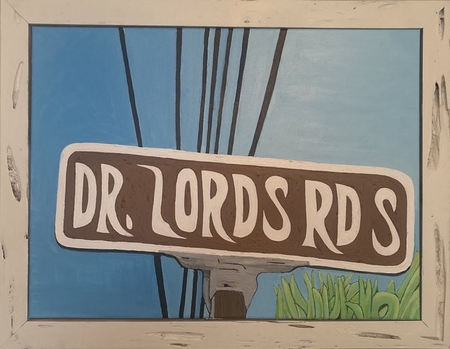 Street sign painting titled Dr. Lords Rd S